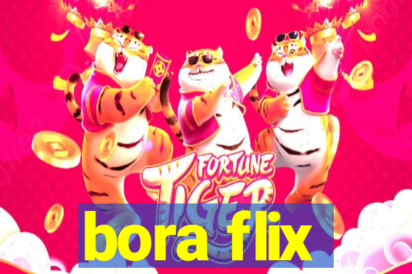 bora flix